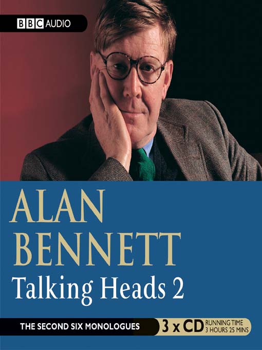 Title details for Talking Heads 2 by Alan Bennett - Available